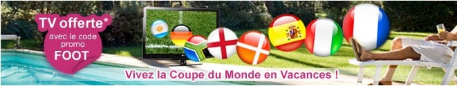 Code promo : Madame Vacances vous offre la télévision pour profiter du mondial pendant vos vacances